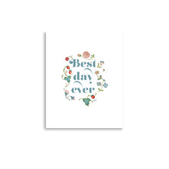 Best Day Ever Vintage Floral Border Art Print