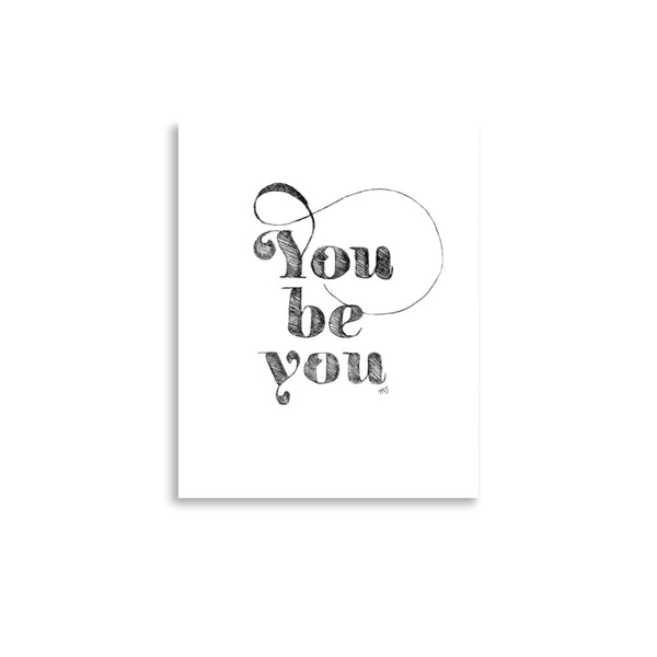 You Be You Etching Art Print