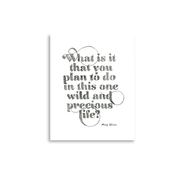 *Say to myself every morning* One Precious Life Art Print