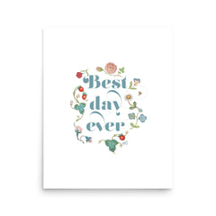 Best Day Ever Vintage Floral Border Art Print