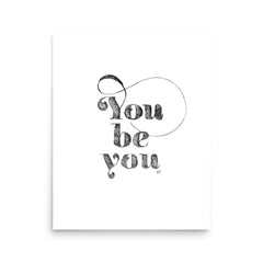 You Be You Etching Art Print