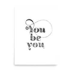 You Be You Etching Art Print