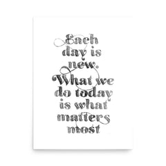 *Say to myself every morning* New Day Quote Art Print