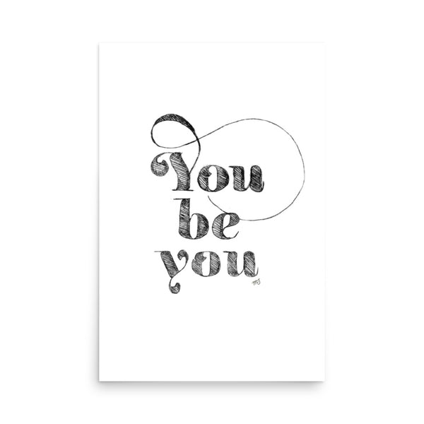 You Be You Etching Art Print