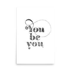 You Be You Etching Art Print