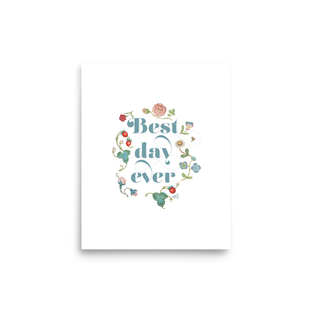 Best Day Ever Vintage Floral Border Art Print