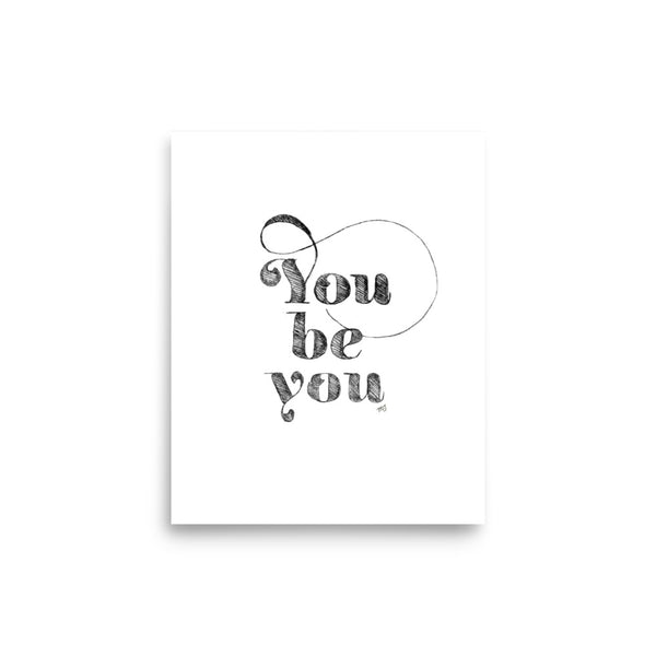 You Be You Etching Art Print