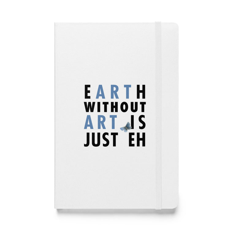 Earth without Art - Hardcover bound notebook
