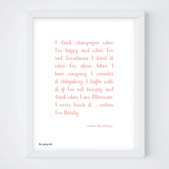 I Drink Champagne Downloadable Print