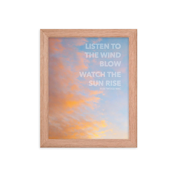 "Listen to the Wind Blow..." Framed Print